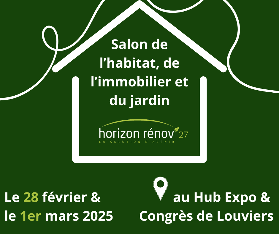 Horizon Rénov’ au Salon de l’Habitat, de l’Immobilier et du Jardin – Louviers